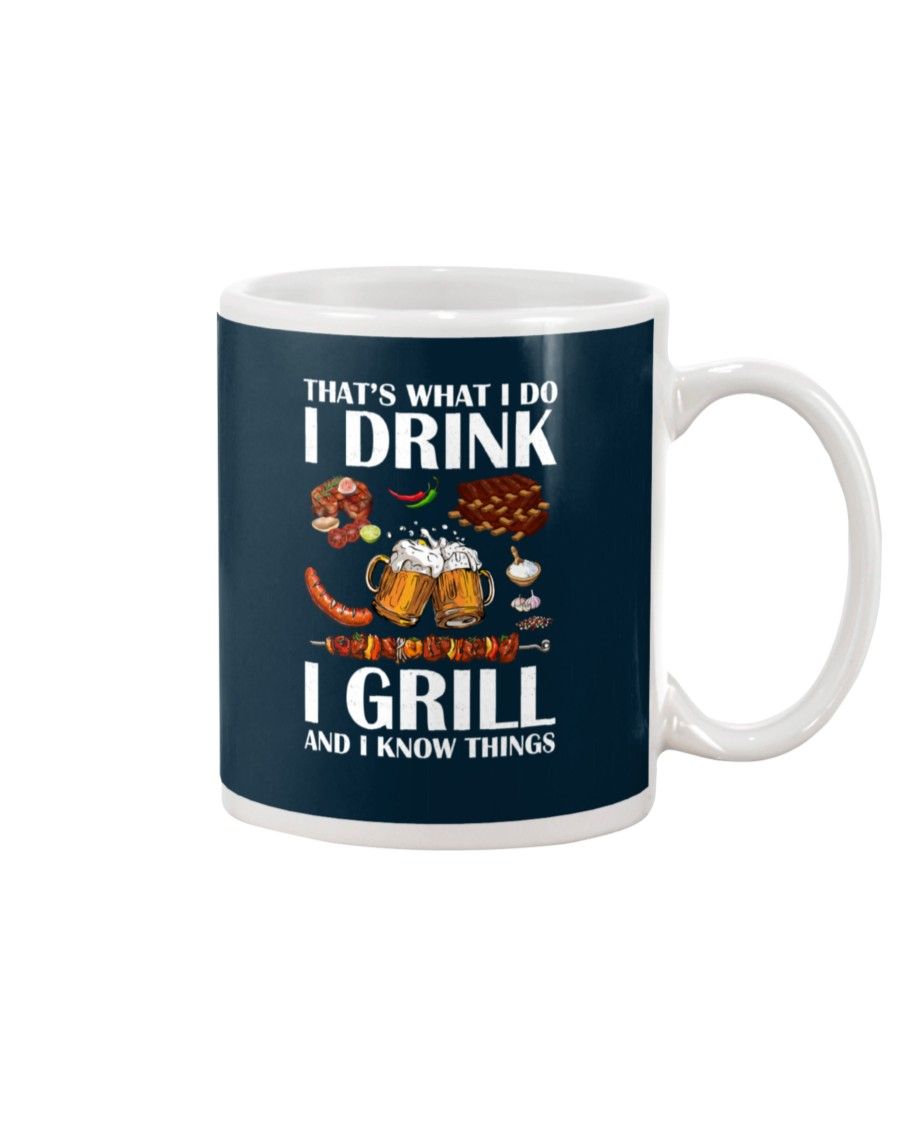 That's What I Do I Drink I Grill And I Know Things Shirt Apparel That's What I Do I Drink I Grill And I Know Things Shirt Apparel