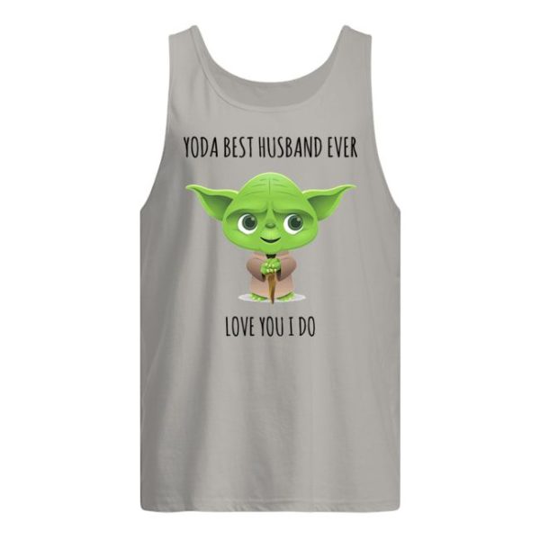 Yoda Best Husband Ever Love You I Do Shirt Apparel