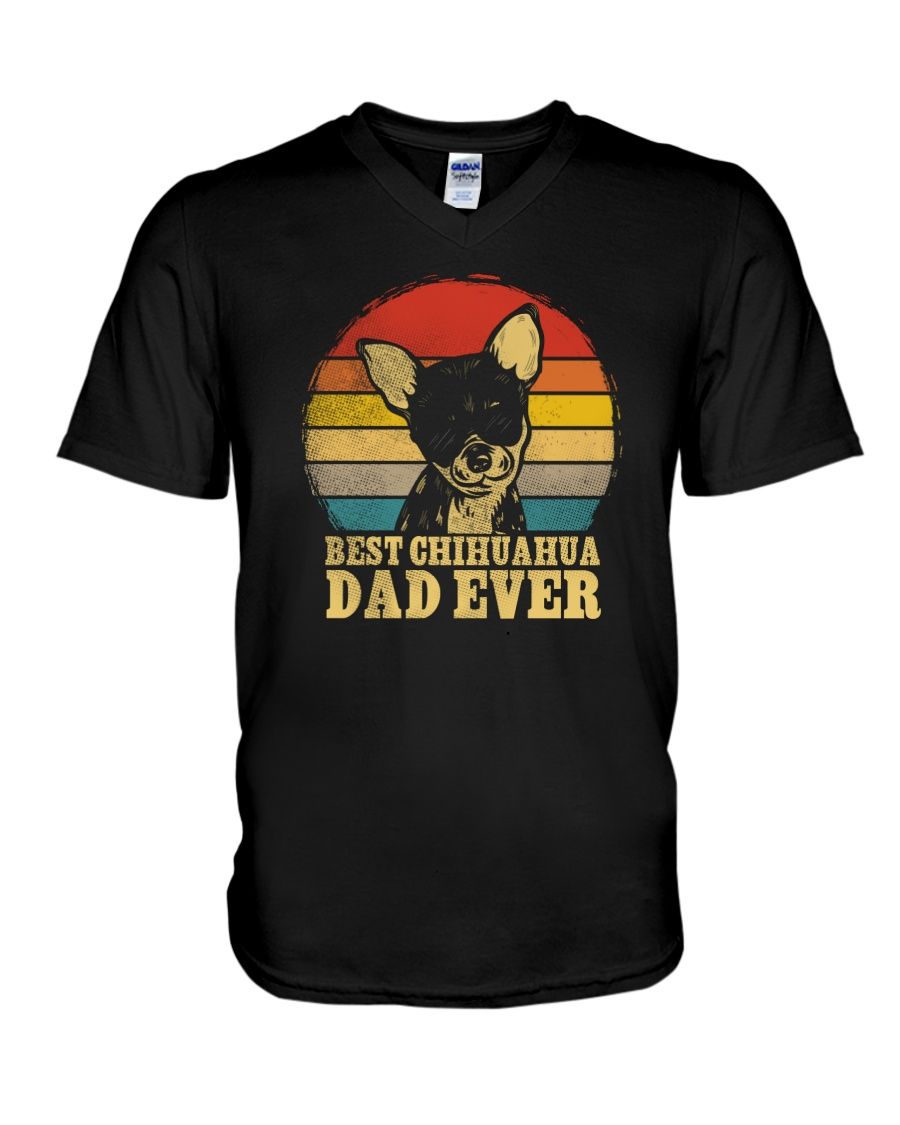 Best Chihuahua Dad Ever Father's Day Gift Shirt Apparel Best Chihuahua Dad Ever Father's Day Gift Shirt Apparel