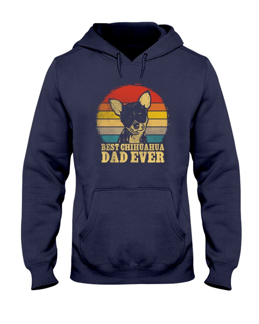 Best Chihuahua Dad Ever Father's Day Gift Shirt Apparel Best Chihuahua Dad Ever Father's Day Gift Shirt Apparel