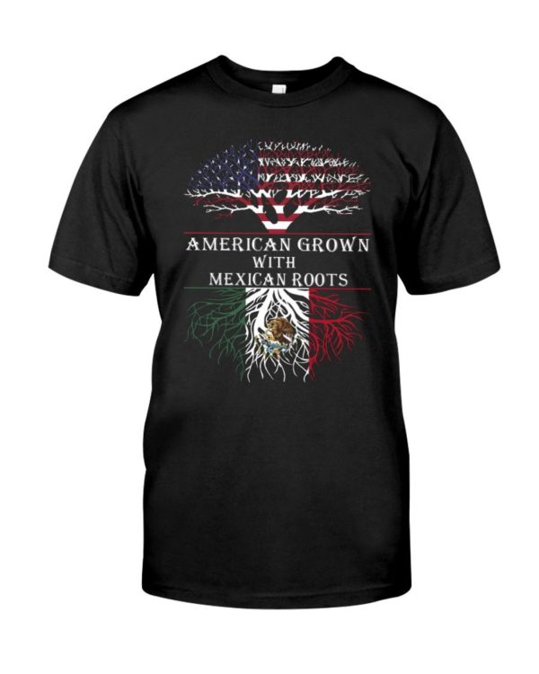 American Grown With Mexican Roots Shirt Apparel
