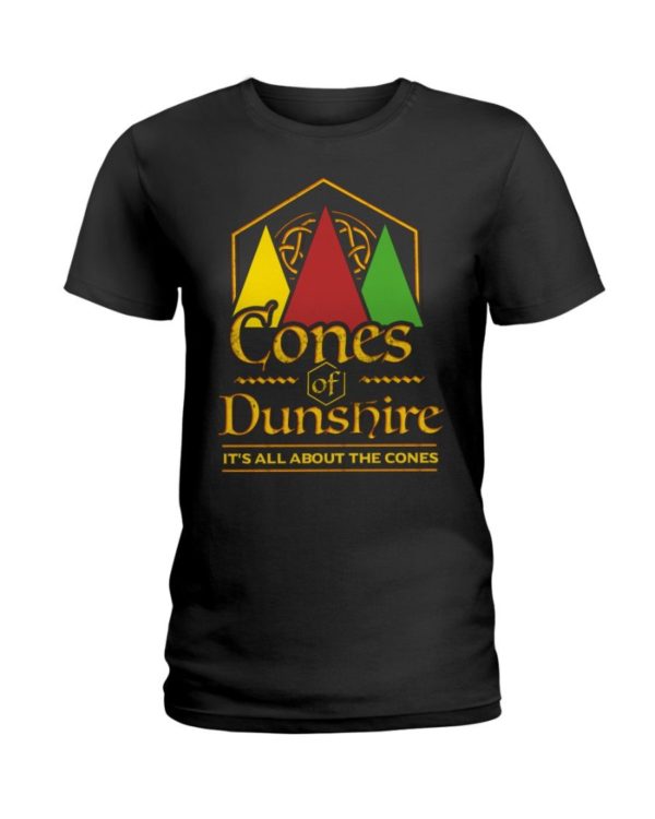 Cone Of The Duneshire It's All About The Cones Shirt Apparel