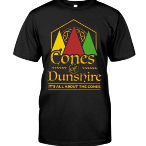 Cone Of The Duneshire It's All About The Cones Shirt Apparel