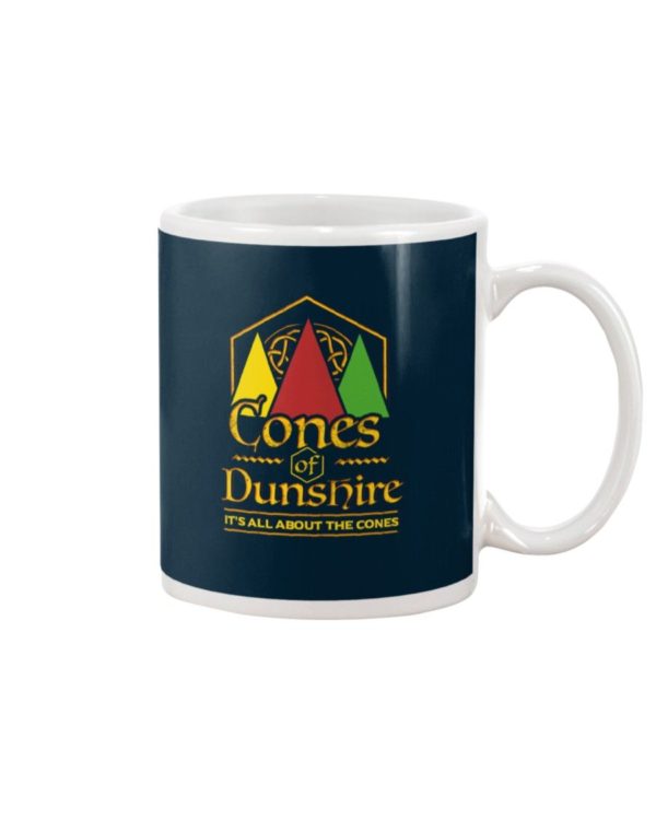 Cone Of The Duneshire It's All About The Cones Shirt Apparel