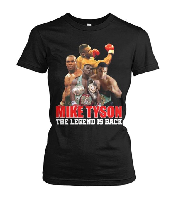 Mike Tyson The Legend Is Back Shirt Apparel