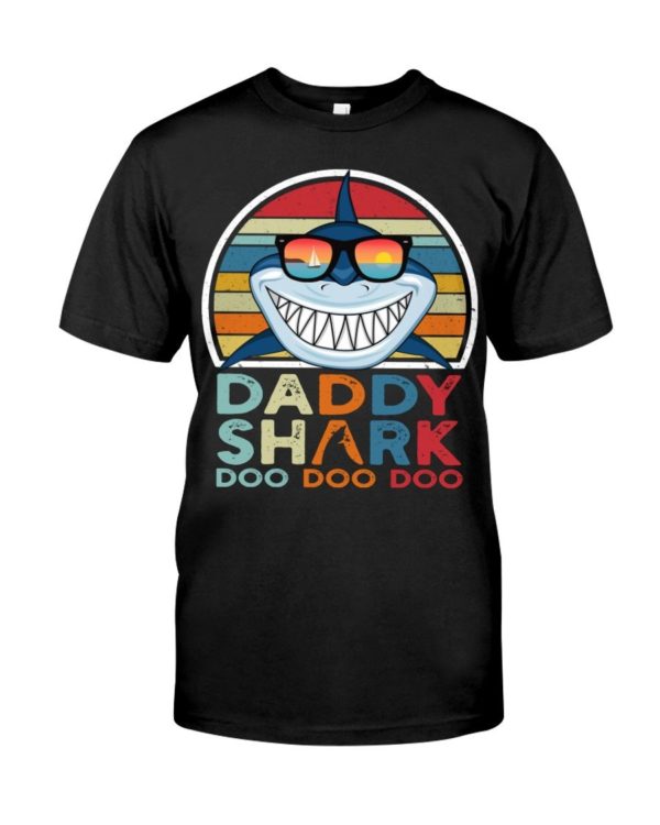 Daddy Shark Doo Doo Doo T Shirt Apparel