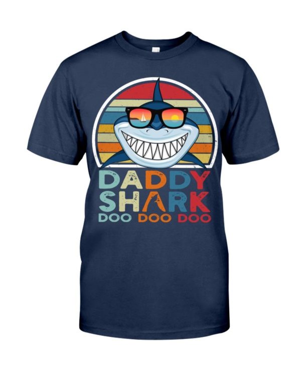 Daddy Shark Doo Doo Doo T Shirt Apparel