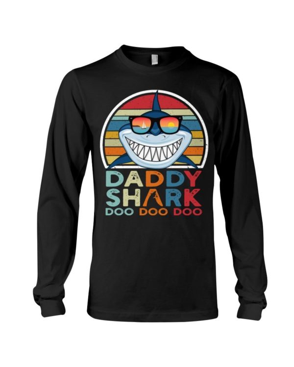 Daddy Shark Doo Doo Doo T Shirt Apparel