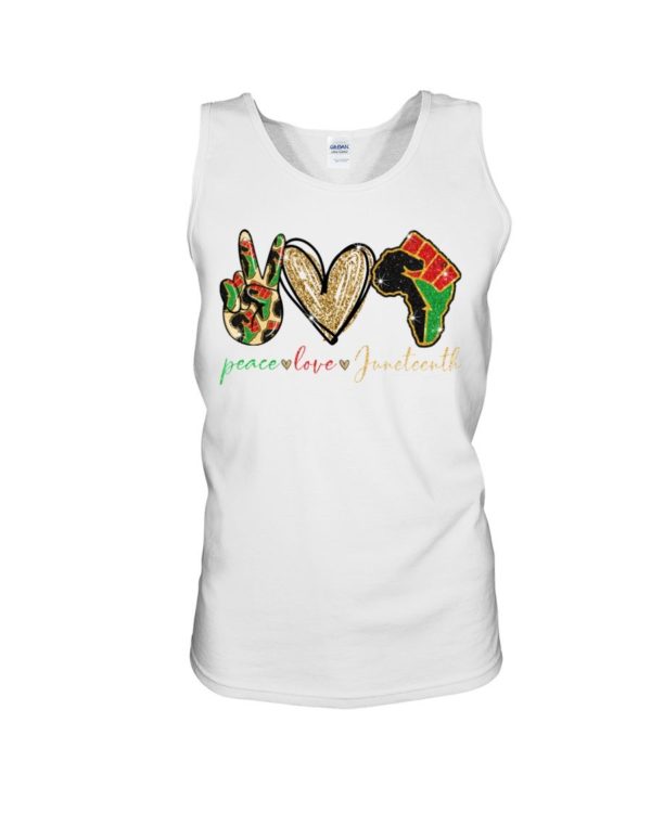 Peace Love Juneteenth Shirt Apparel