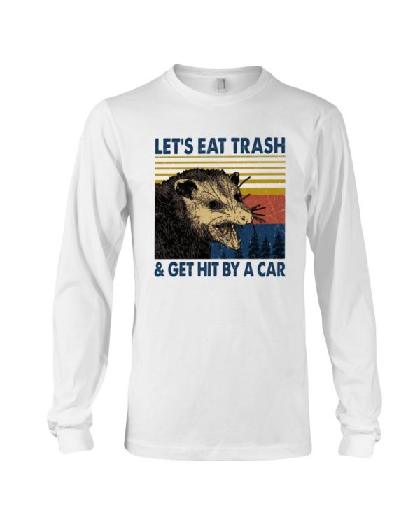 lets eat trash t shirt