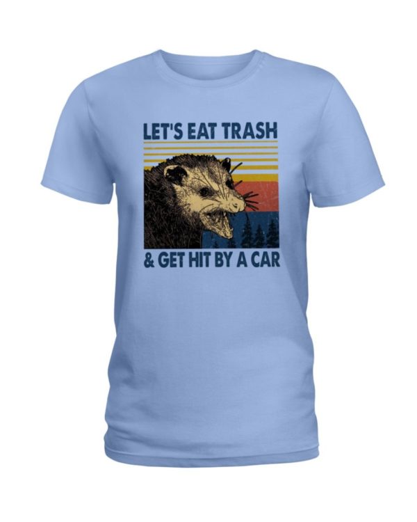 lets eat trash t shirt