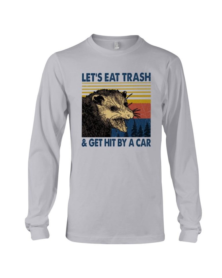 lets eat trash t shirt