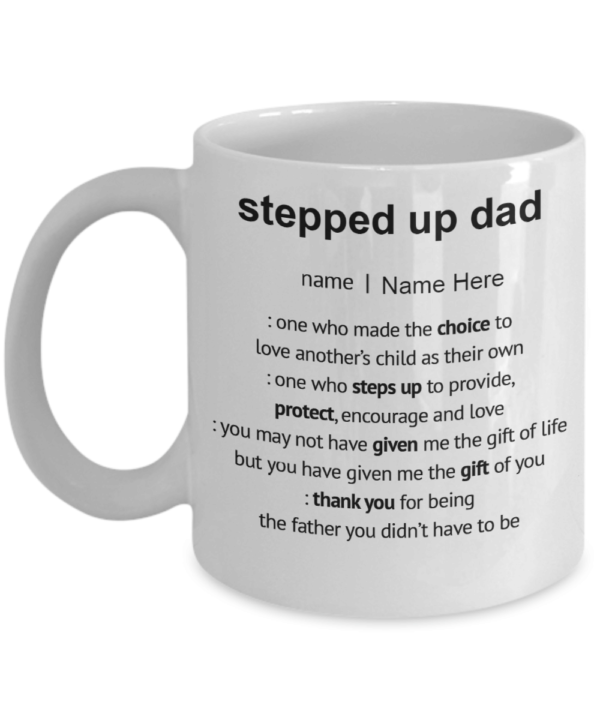Stepped Up Dad Mug Apparel