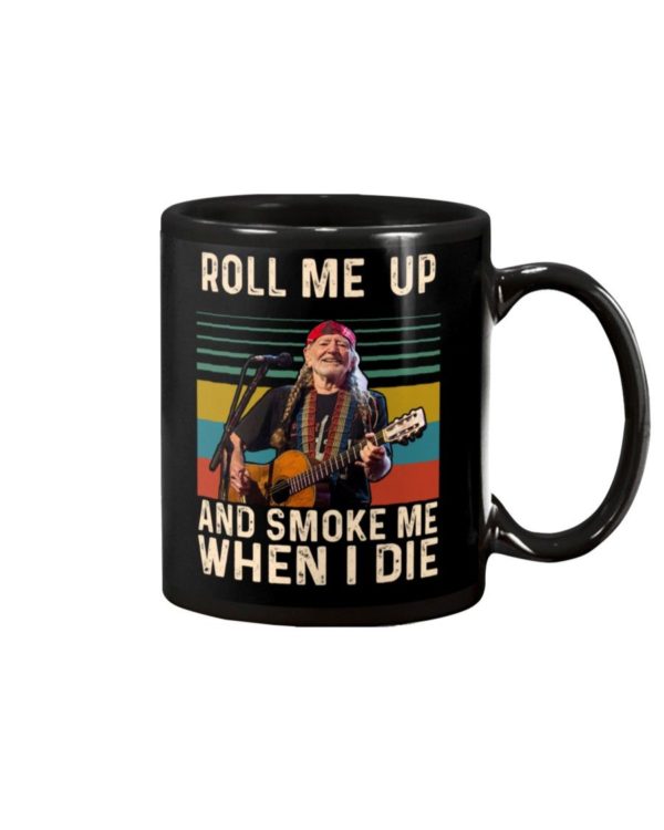 Willie Nelson Roll Me Up And Smoke Me When I Die Shirt Uncategorized