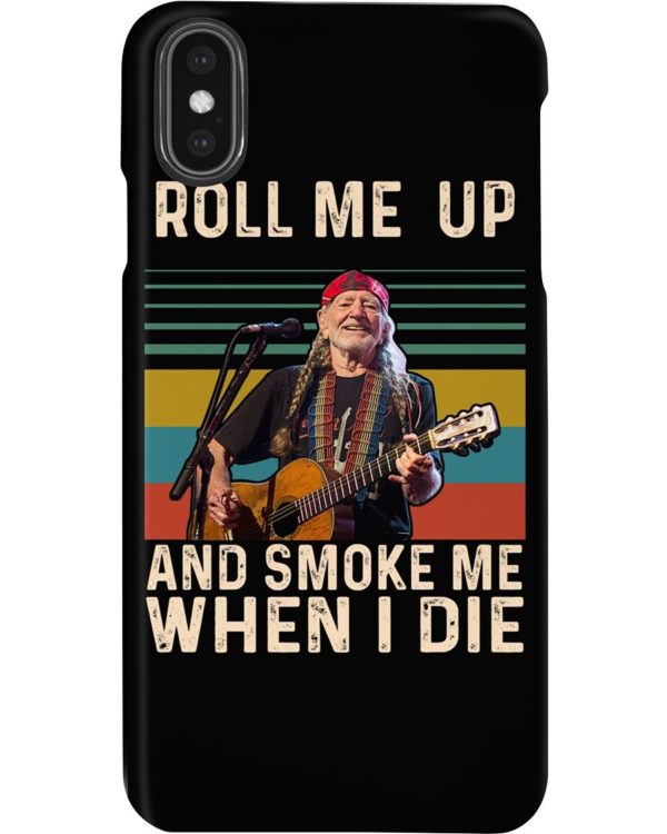 Willie Nelson Roll Me Up And Smoke Me When I Die Shirt Uncategorized