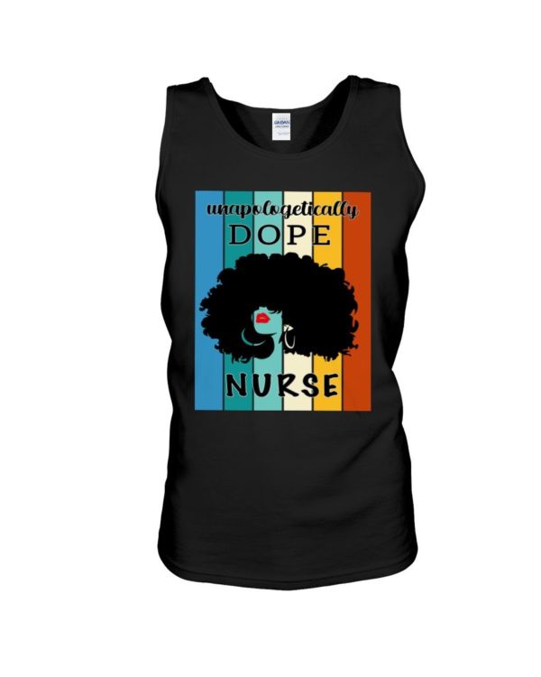 Unapologetically Dope Nurse Shirt Apparel