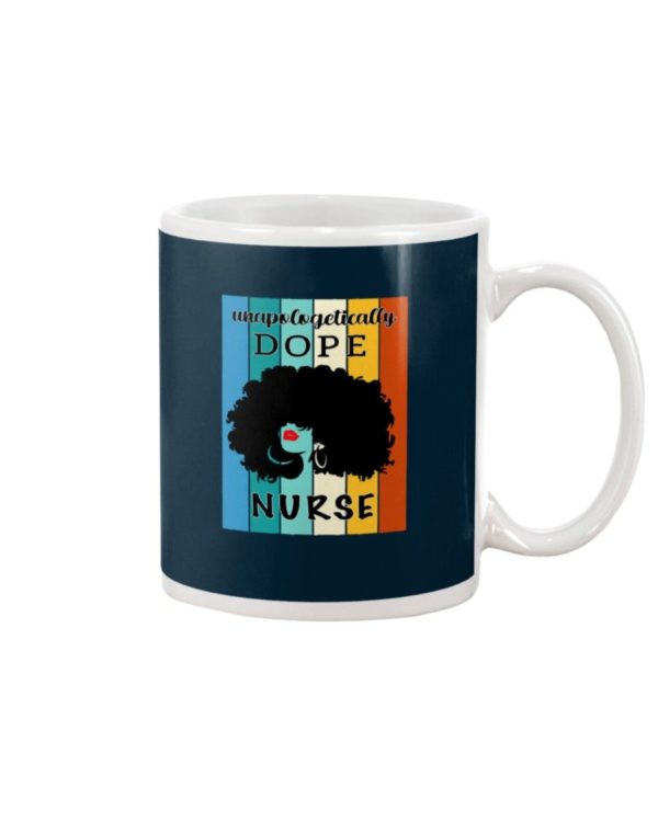 Unapologetically Dope Nurse Shirt Apparel