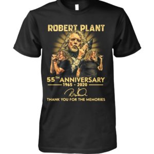 Robert Plant 55th Anniversary 1965 2020 Thank You For The Memories Shirt Apparel