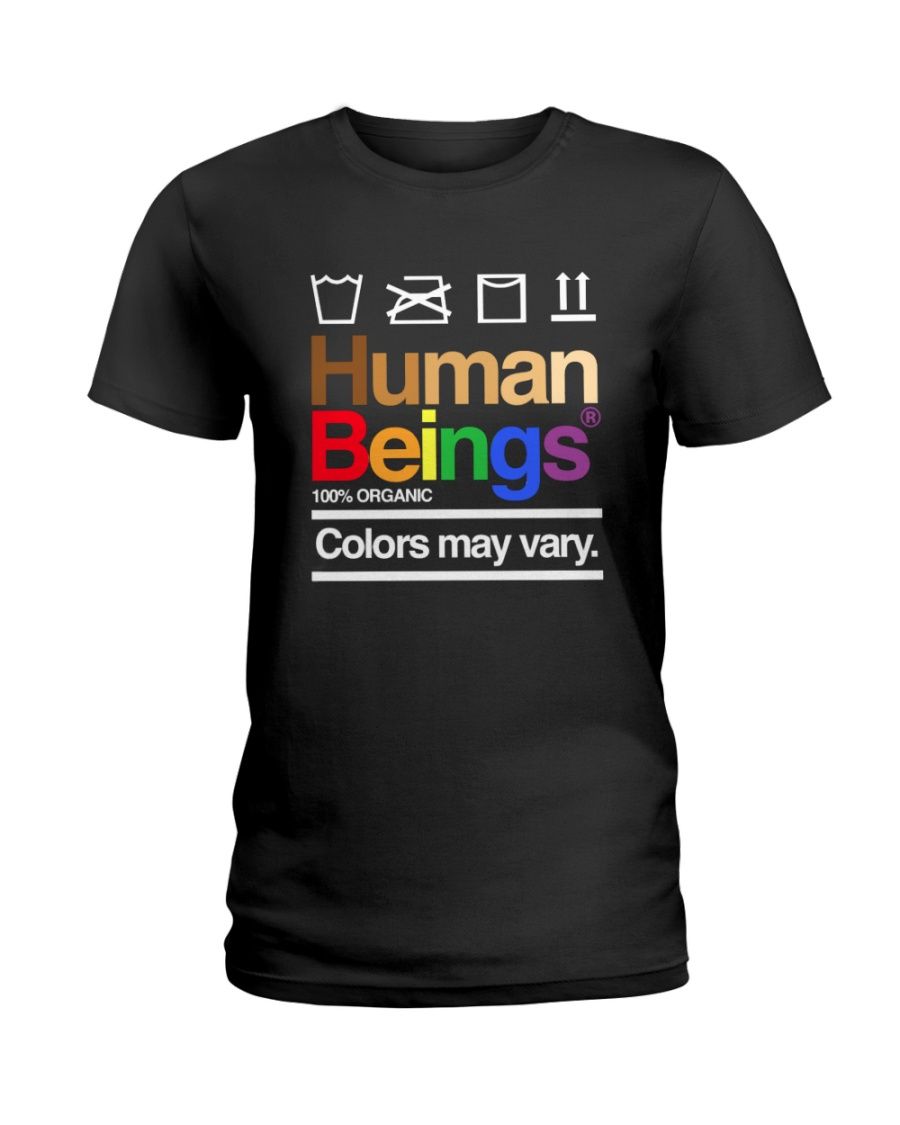 LGBT Human Beings 100% Organic Colors May Vary Shirt Apparel LGBT Human Beings 100% Organic Colors May Vary Shirt Apparel