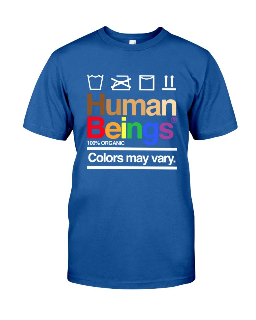 LGBT Human Beings 100% Organic Colors May Vary Shirt Apparel LGBT Human Beings 100% Organic Colors May Vary Shirt Apparel