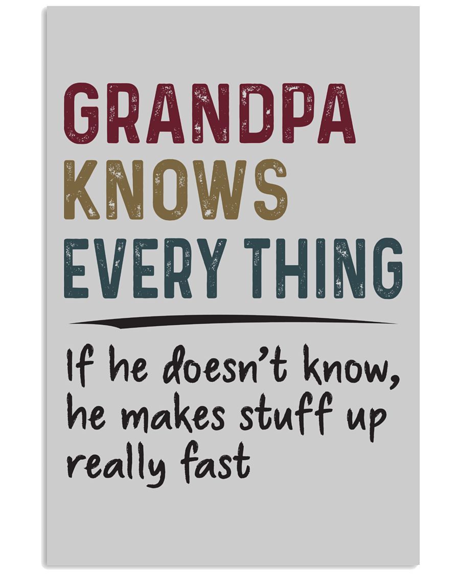 Grandpa knows everything If he doesn't know shirt Apparel Grandpa knows everything If he doesn't know shirt Apparel