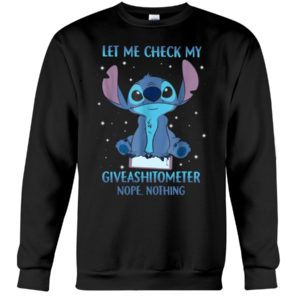 Stitch Let Me Check My Giveashitometer Nope Nothing Shirt Apparel