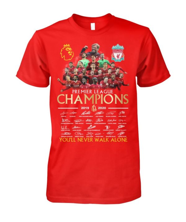 Liverpool Premier League Champions 2019 2020 You'll Never Walk Alone Shirt Apparel