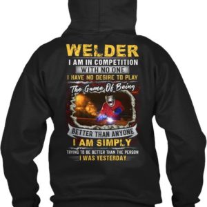 Welder I Am In Competition With No One Shirt Uncategorized