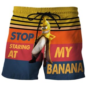 Stop Staring At My Banana Beach Short Pants Apparel