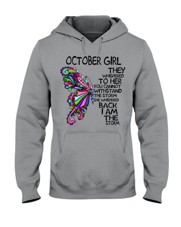 October Girl She Whispered Back I Am The Storm Shirt Apparel