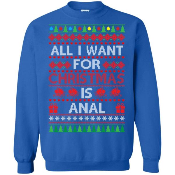 All I want for Christmas is Anal sweater Apparel