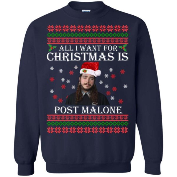 All I want for Christmas is Post Malone sweater Apparel