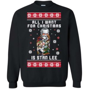 All I want for Christmas is Stan Lee sweater Apparel