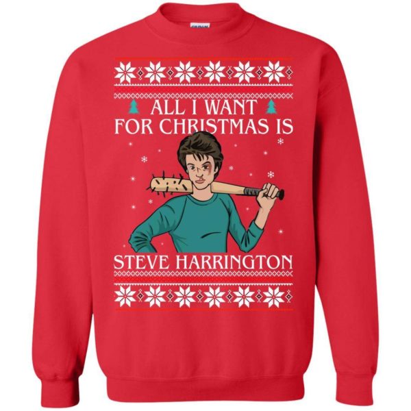 All I want for christmas is Steve Harrington ugly sweater Apparel