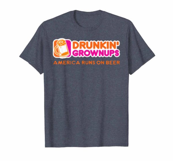 New Color Drunken Grownups American Run On Beer Funny Shirt Apparel
