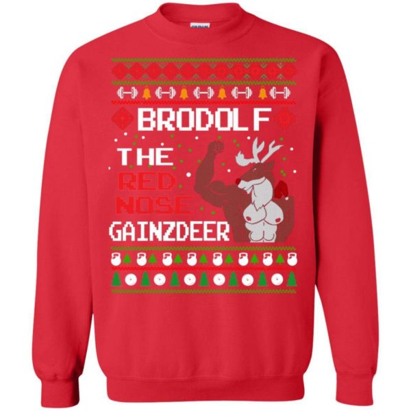 Brodolf the red nose Gainzdeer Christmas Sweater Apparel