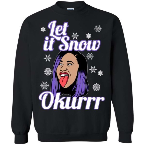 Cardi B Let it snow Okurrr Christmas sweater Apparel