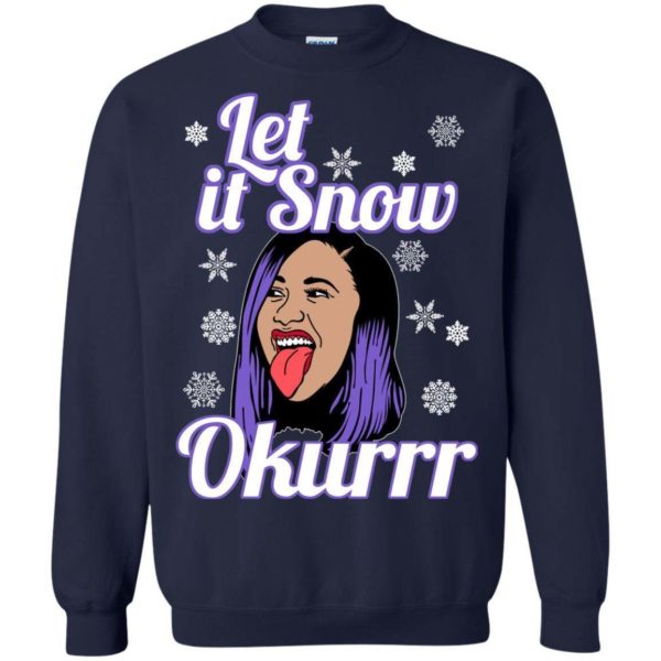 Cardi B Let it snow Okurrr Christmas sweater Apparel