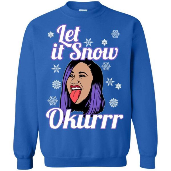 Cardi B Let it snow Okurrr Christmas sweater Apparel