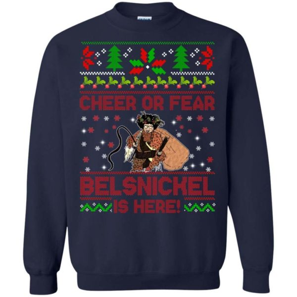 Cheer or fear Belsnickel is here Christmas sweater Apparel