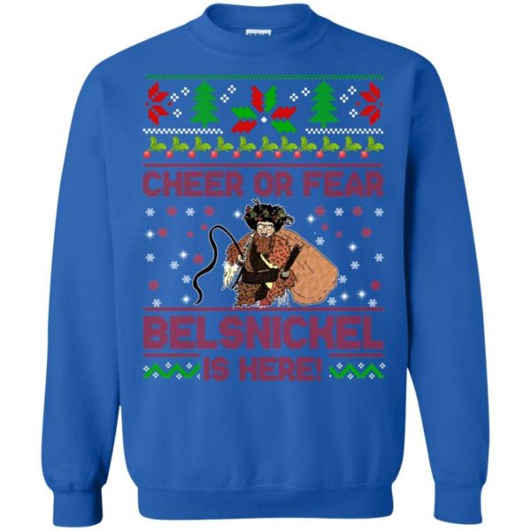 Cheer or fear Belsnickel is here Christmas sweater Apparel