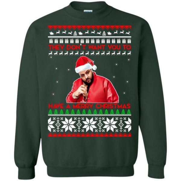 DJ Khaled They Dont Want You to Have a Merry Christmas sweater Apparel