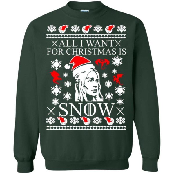 Daenerys All I Want For Christmas Is Snow sweater Apparel