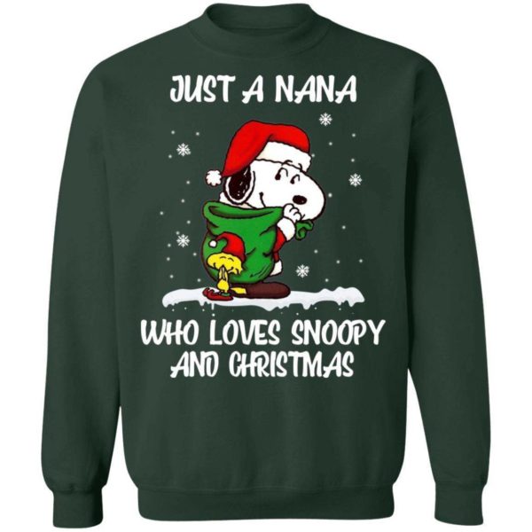 Just A Nana Who Loves Christmas And Snoopy Sweatshirt Cute Gift MT10 Apparel
