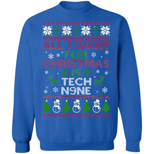 All I Want For Christmas Is Tech N9ne Sweater Apparel
