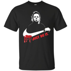 Michael Myers Just Do It T Shirt Apparel