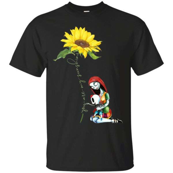 You are my sunshine sunflower Sally Nightmare T Shirt Apparel