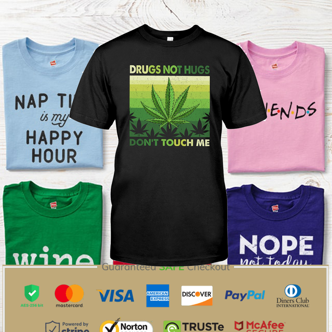 Drugs Not Hugs Weed Shirt Apparel