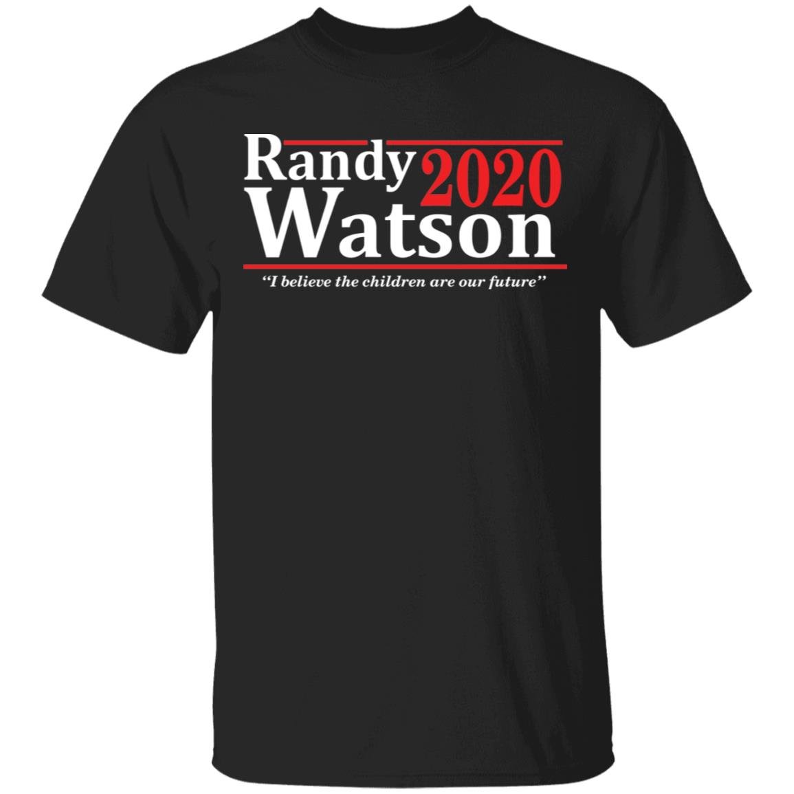 Randy Watson 2020 I believe the children are our future shirt Apparel Randy Watson 2020 I believe the children are our future shirt Apparel