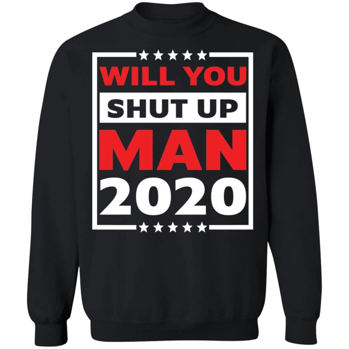 Will you shut up man 2020 shirt Apparel Will you shut up man 2020 shirt Apparel